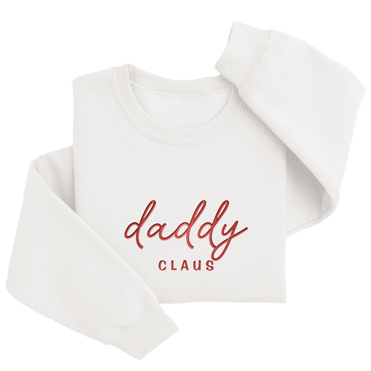 Embordered Daddy Claus Sweatshirt Christmas Sweater Holiday Sweater H60