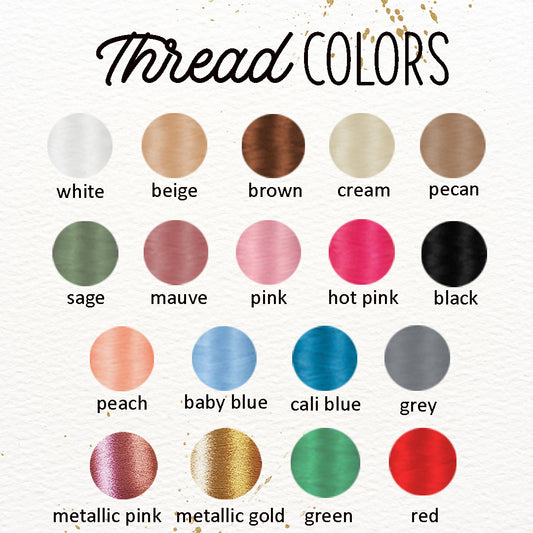 a collection of twelve different thread colors, each with a unique color and label. The colors include white, beige, brown, cream, pecan, sage, mauve, pink, hot pink, black, sage, mauve, peach, baby blue, cali blue, grey, metallic pink, metallic gold, green, and red.