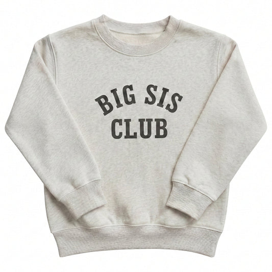 Embroidered Big Sis Club Toddler and Youth Sweatshirt E46
