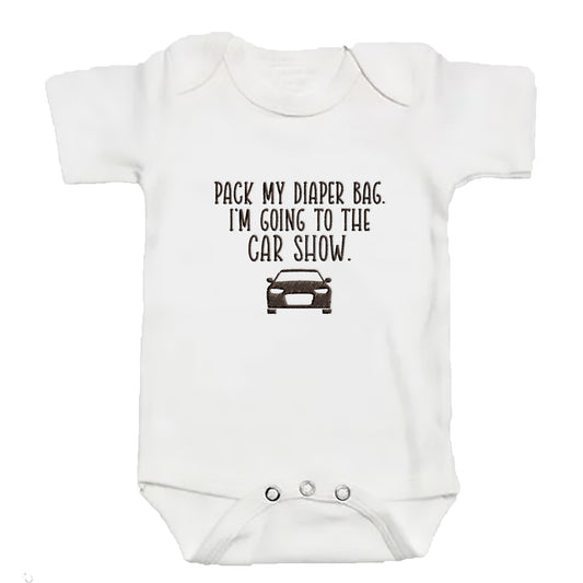 Embroidered Pack My Diaper Bag Im Going to the Car Show ONESIES® Bodysuit E7