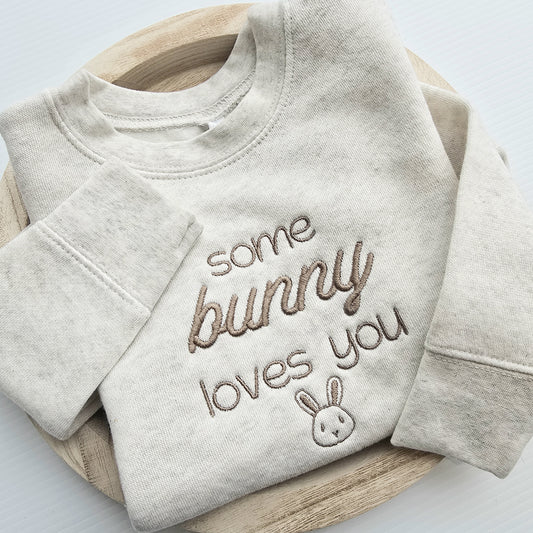 Embroidered Some Bunny Loves You Toddler and Youth Sweatshirt K20