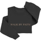 Embroidered Walk By Faith Sweatshirt Religious 1033