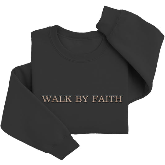 Embroidered Walk By Faith Sweatshirt Religious 1033