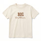 Embroidered BIG Brother Toddler and Youth T-Shirt S1
