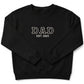 Embroidered Custom Date Block Letter Dad Sweatshirt X24