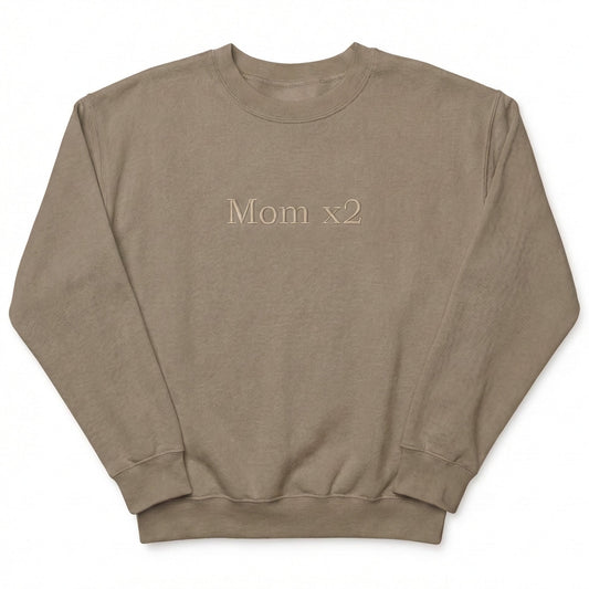 Custom Embroidered Mom x 2 Sweatshirt X25