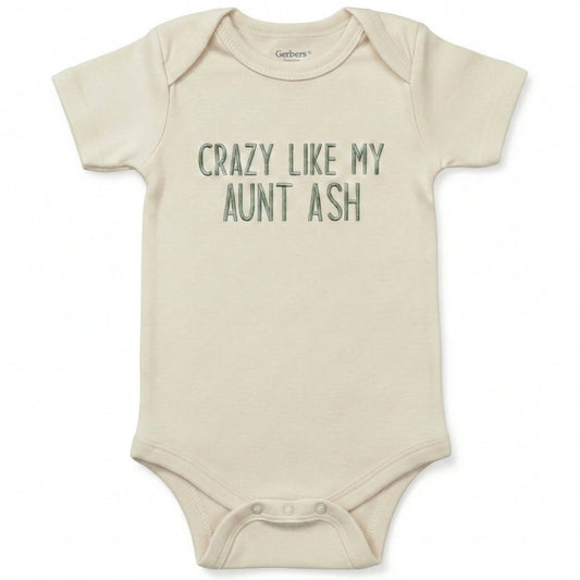 Embroidered Crazy Like My Aunt Custom Name ONESIES® Bodysuit Z173