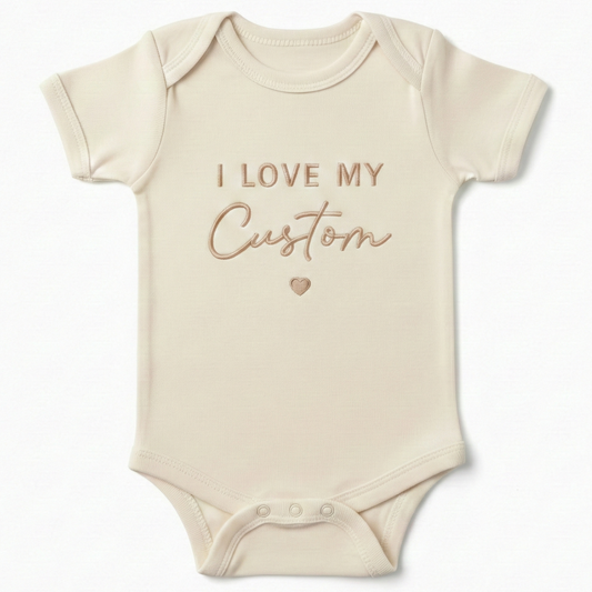 Personalized I Love My Custom Embroidered ONESIES® Bodysuit Z185